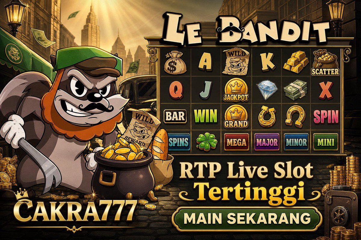 Le Bandit · CAKRA777